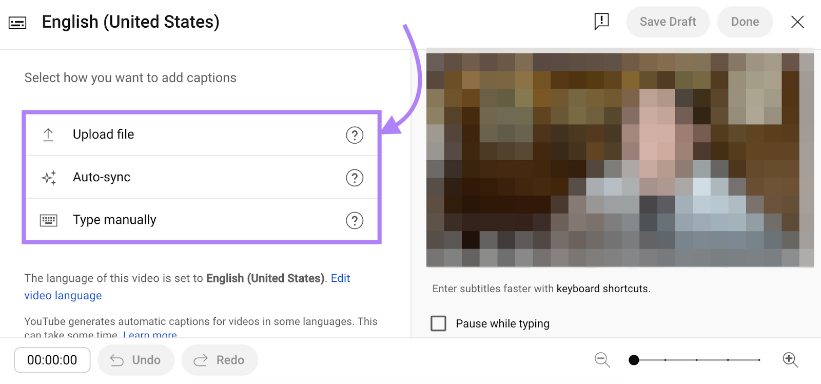 When editing a video in YouTube Studio, you can add captions by uploading a file, auto-syncing, or typing manually.