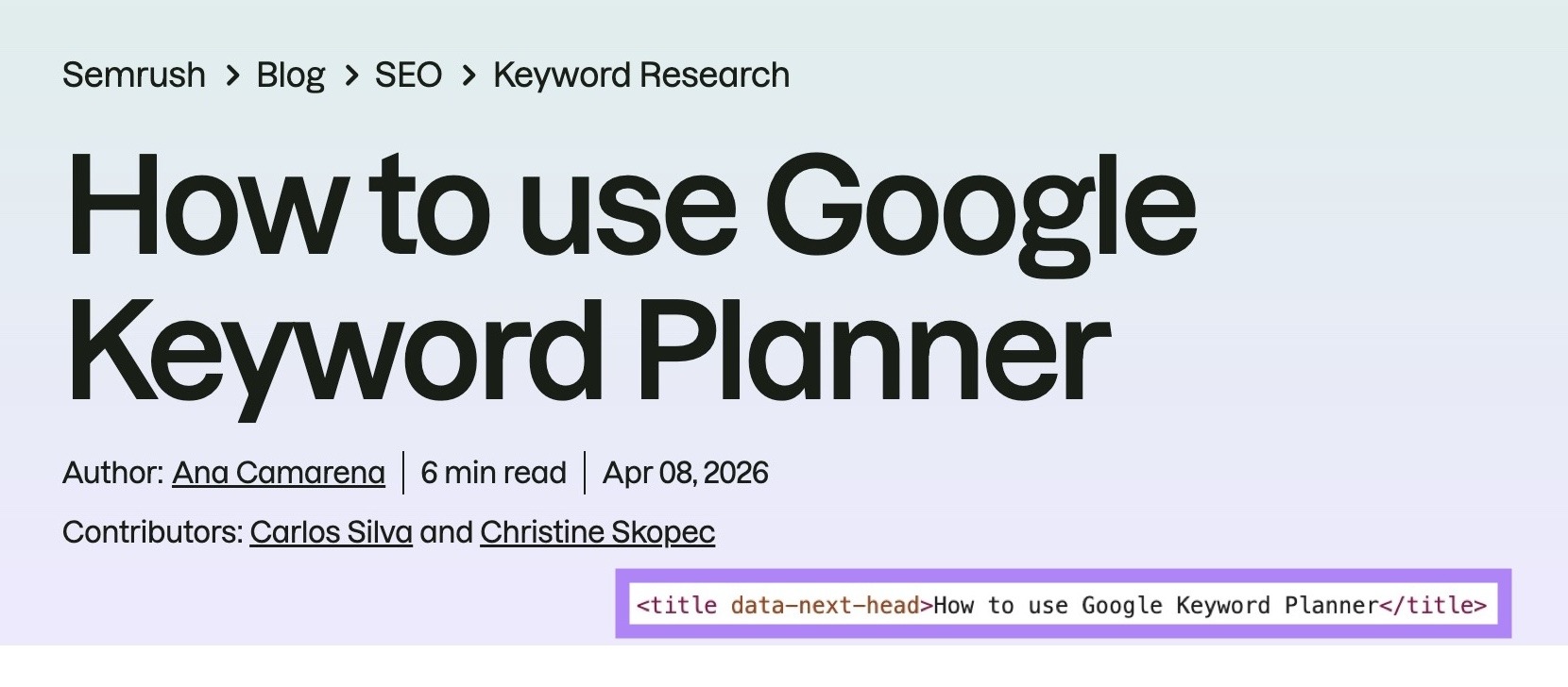 A blog post by Semrush with the page's title matching the title tag in its source code.